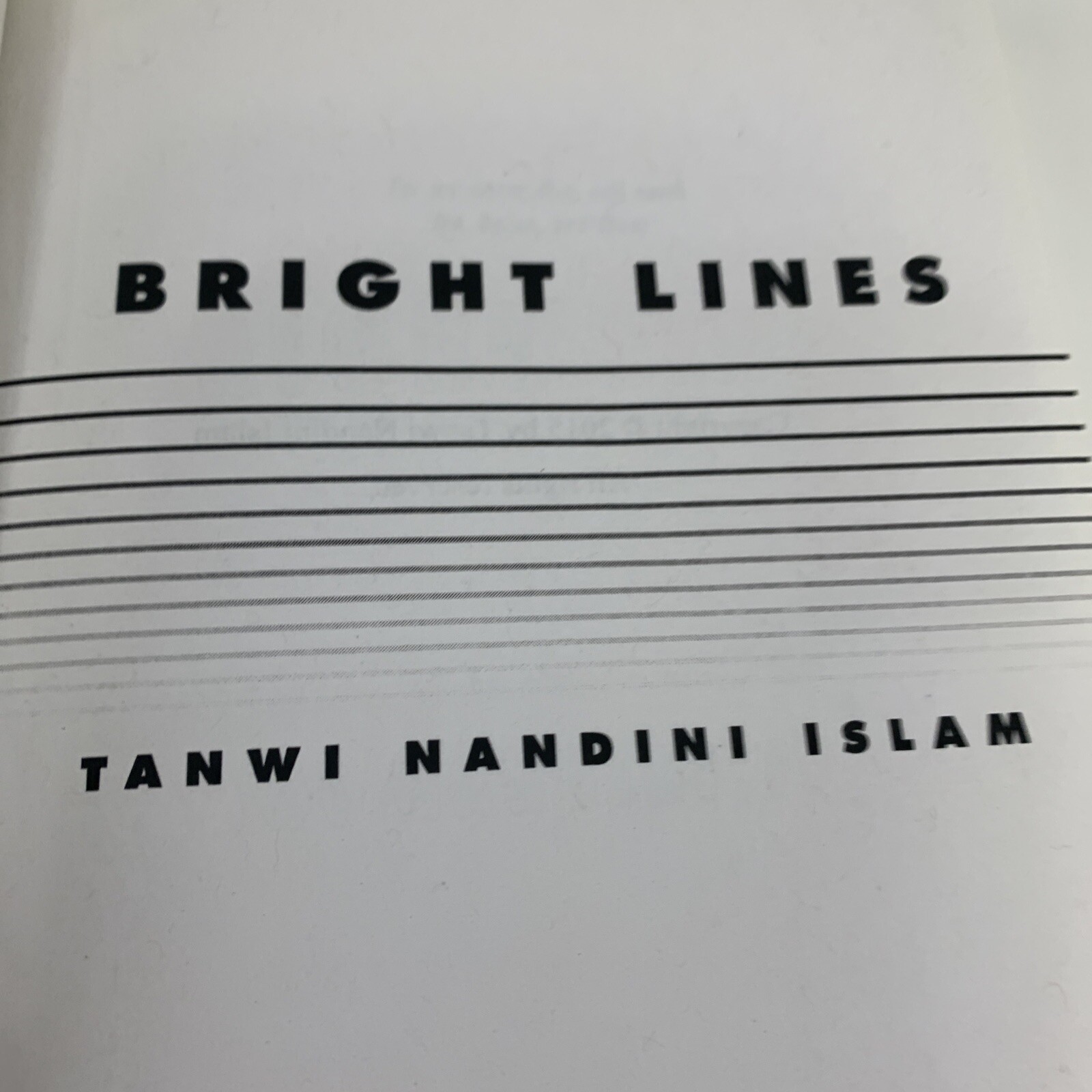 Bright Lines: A Novel Paperback Book Arc Copy Islam, Tanwi Nandini Very Good
