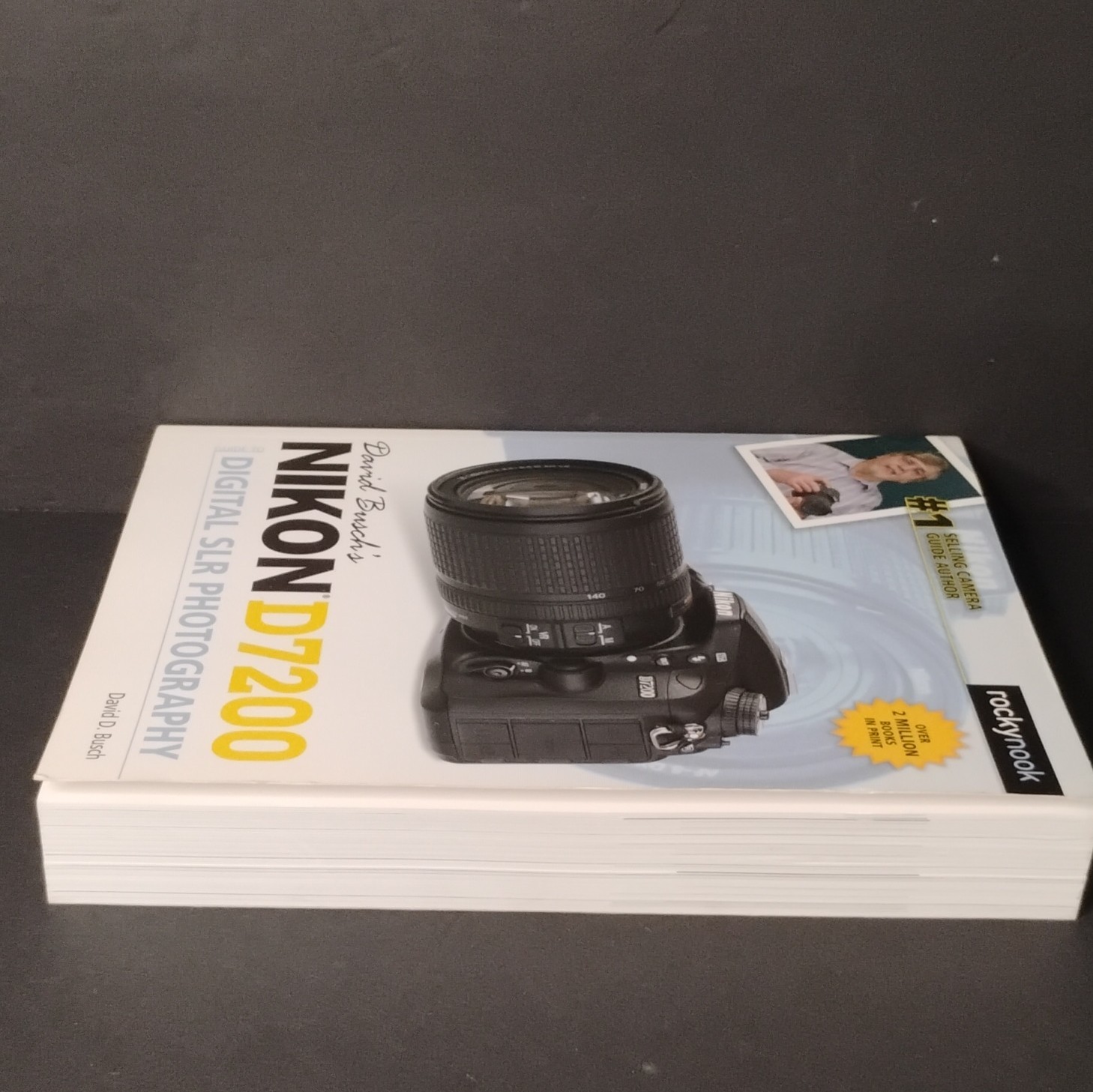 Rocky Nook Nikon D7200 Digital SLR Manual by David Busch 2015 MPN 9781937538360