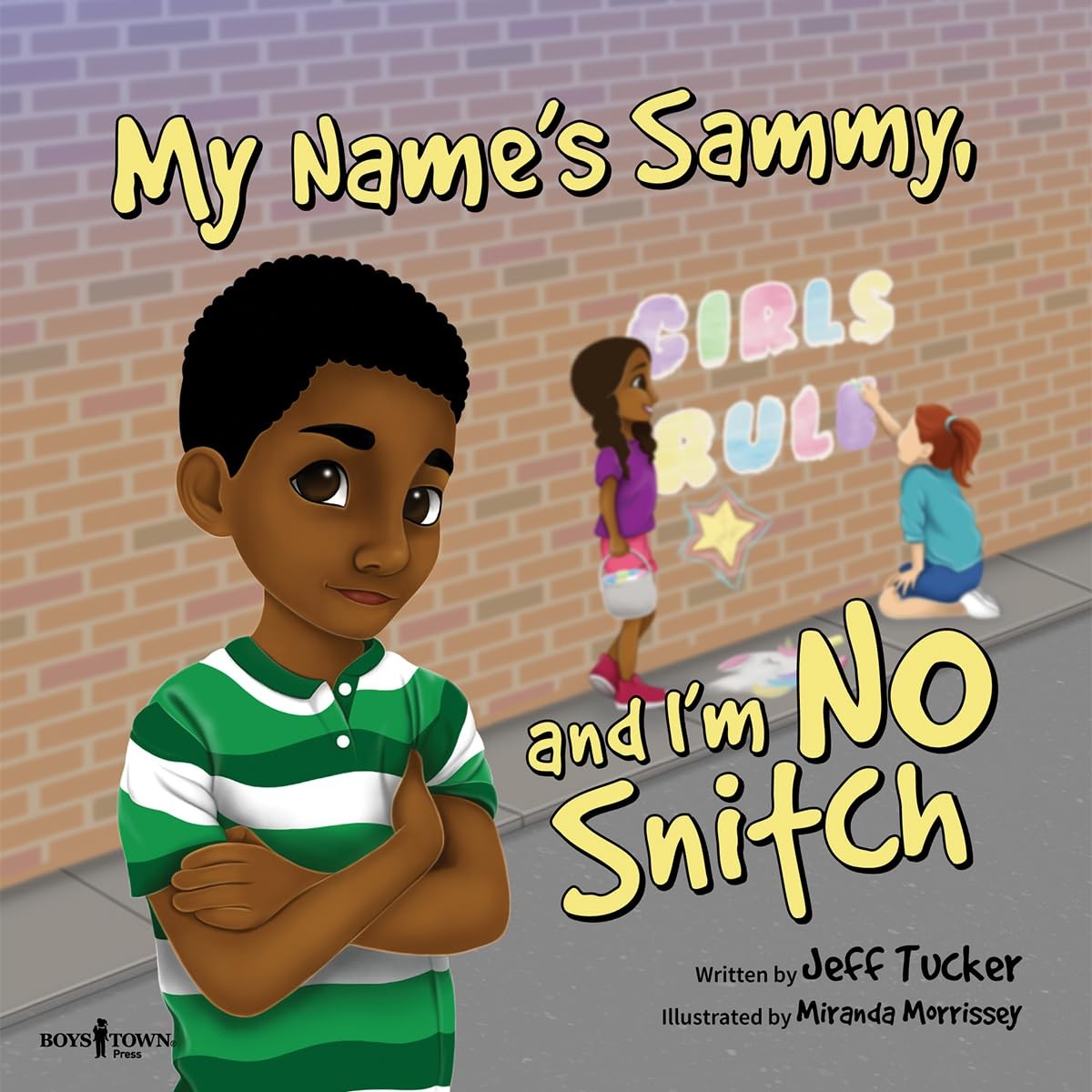 My Name’s Sammy, and I’m No Snitch (Chicoree Elementary Stories for Success)