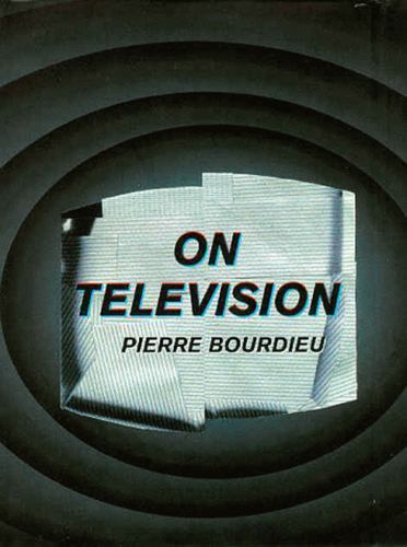 On Television by Bourdieu, Pierre
