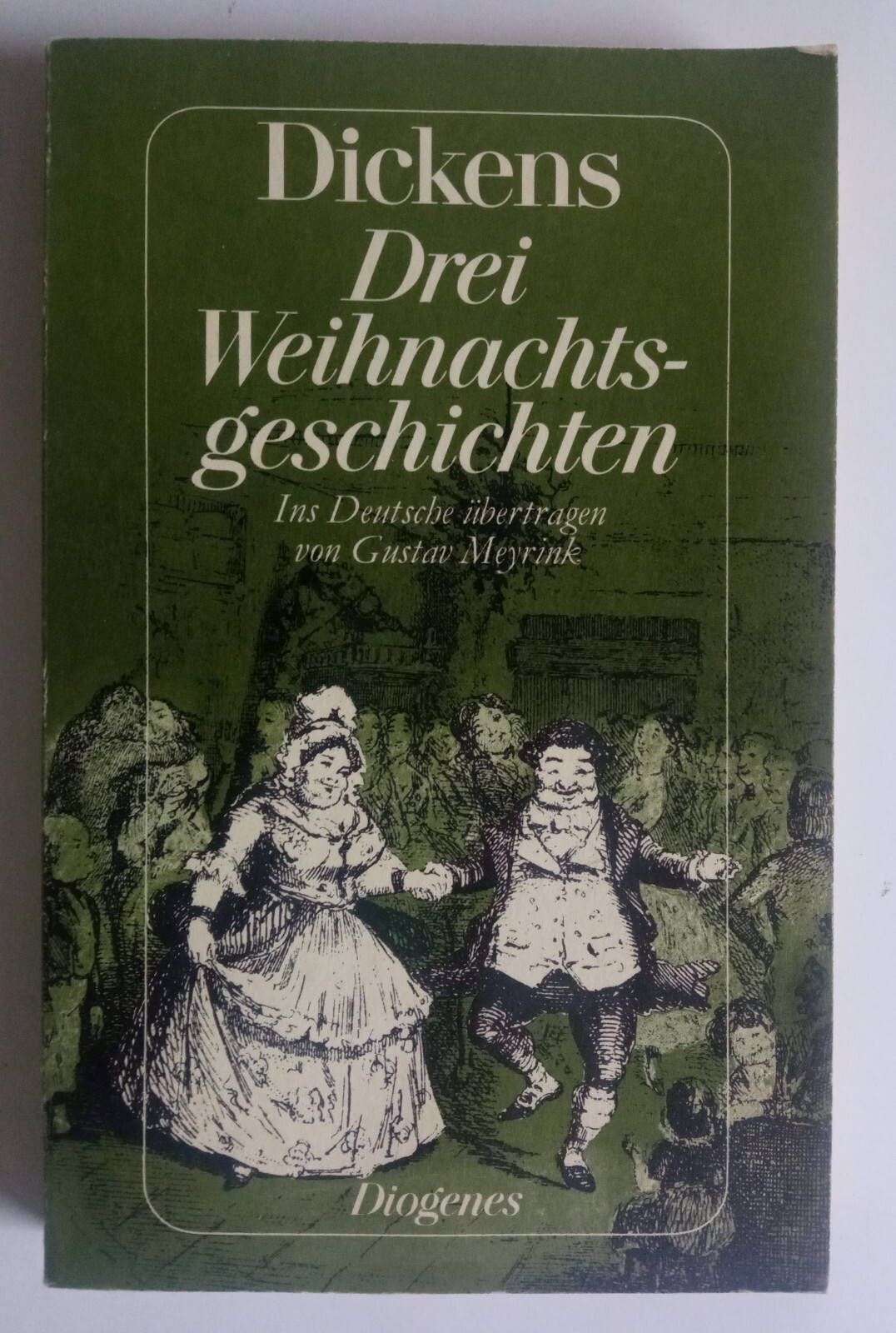 Charles Dickens – Drei Weihnachtsgeschichten – Diogenes Taschenbuch