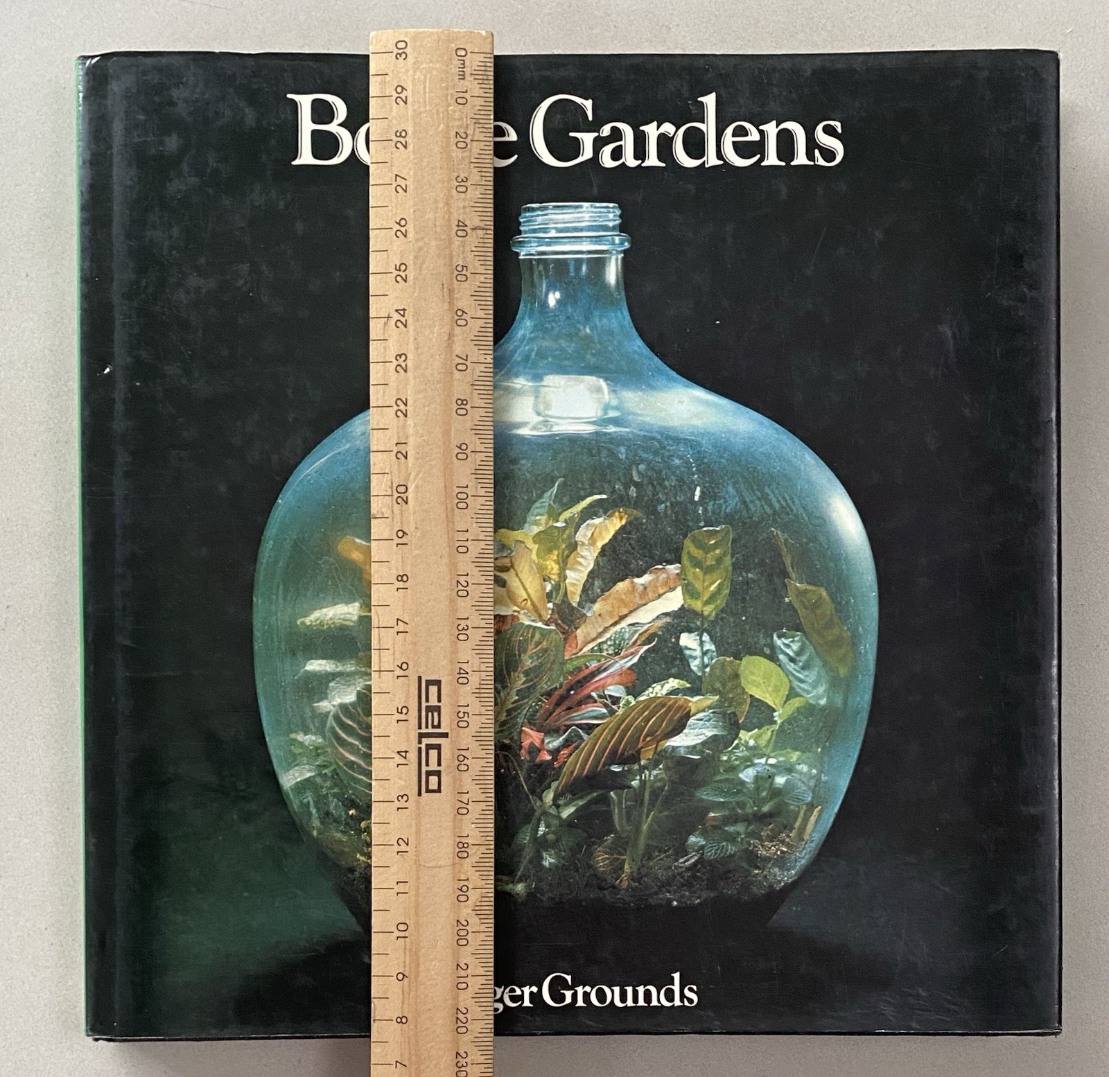 Bottle Gardens by Roger Grounds (1976 1st Ed. HCDJ) Terrariums