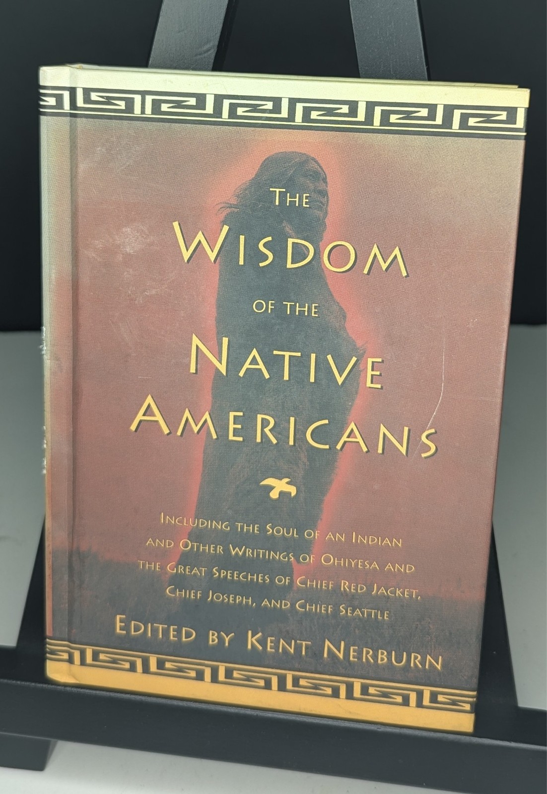 THE WISDOM OF THE NATIVE AMERICANS by Kent Nerburn 1st Ed HC Very Good