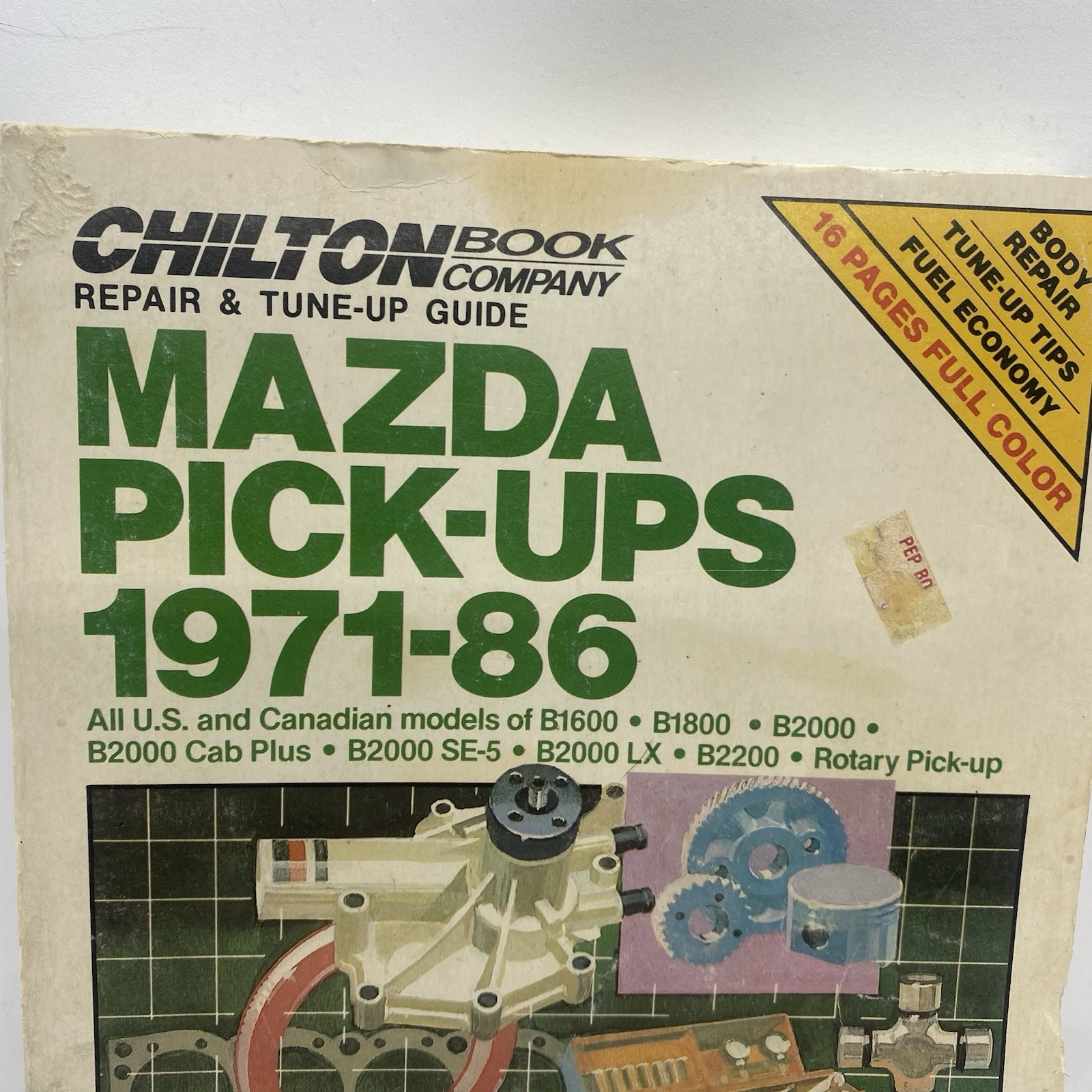 Chilton Mazda Pick-Up 1971-86 Chilton’s Automotives Editorial Book Company