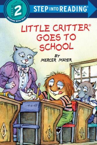 Little Critter Goes to School (Step into Reading) – Paperback – VERY GOOD