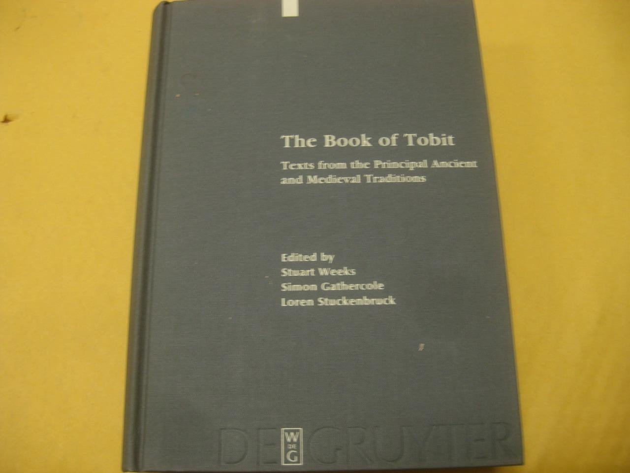 The Book of Tobit: Texts from Principal Ancient & Medieval Traditions DE GRUYTER