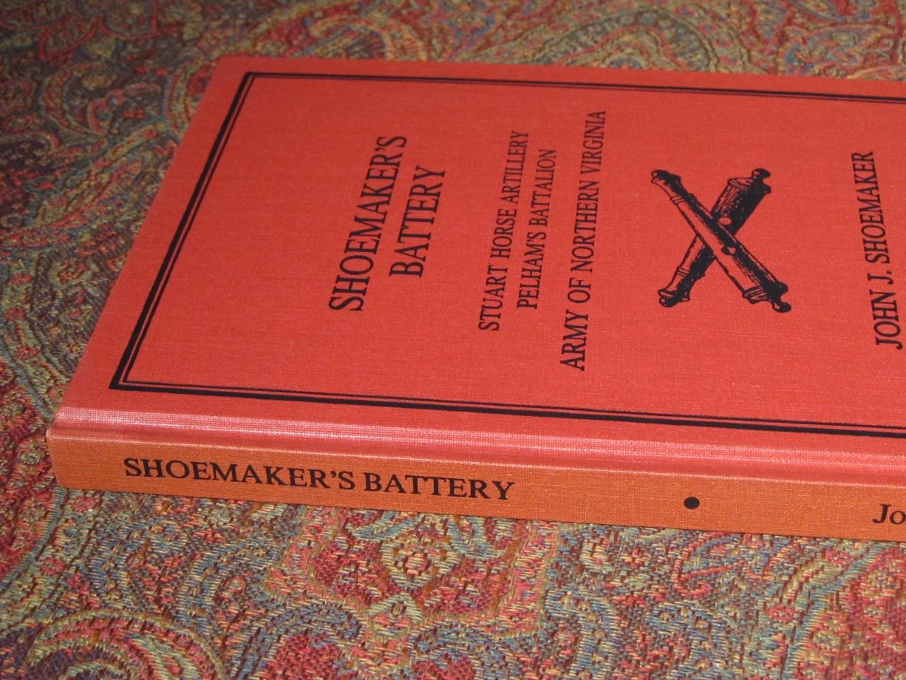 SHOEMAKER’S BATTERY STUART HORSE ARTILLERY PELHAM’S BATTALION – BRAND NEW