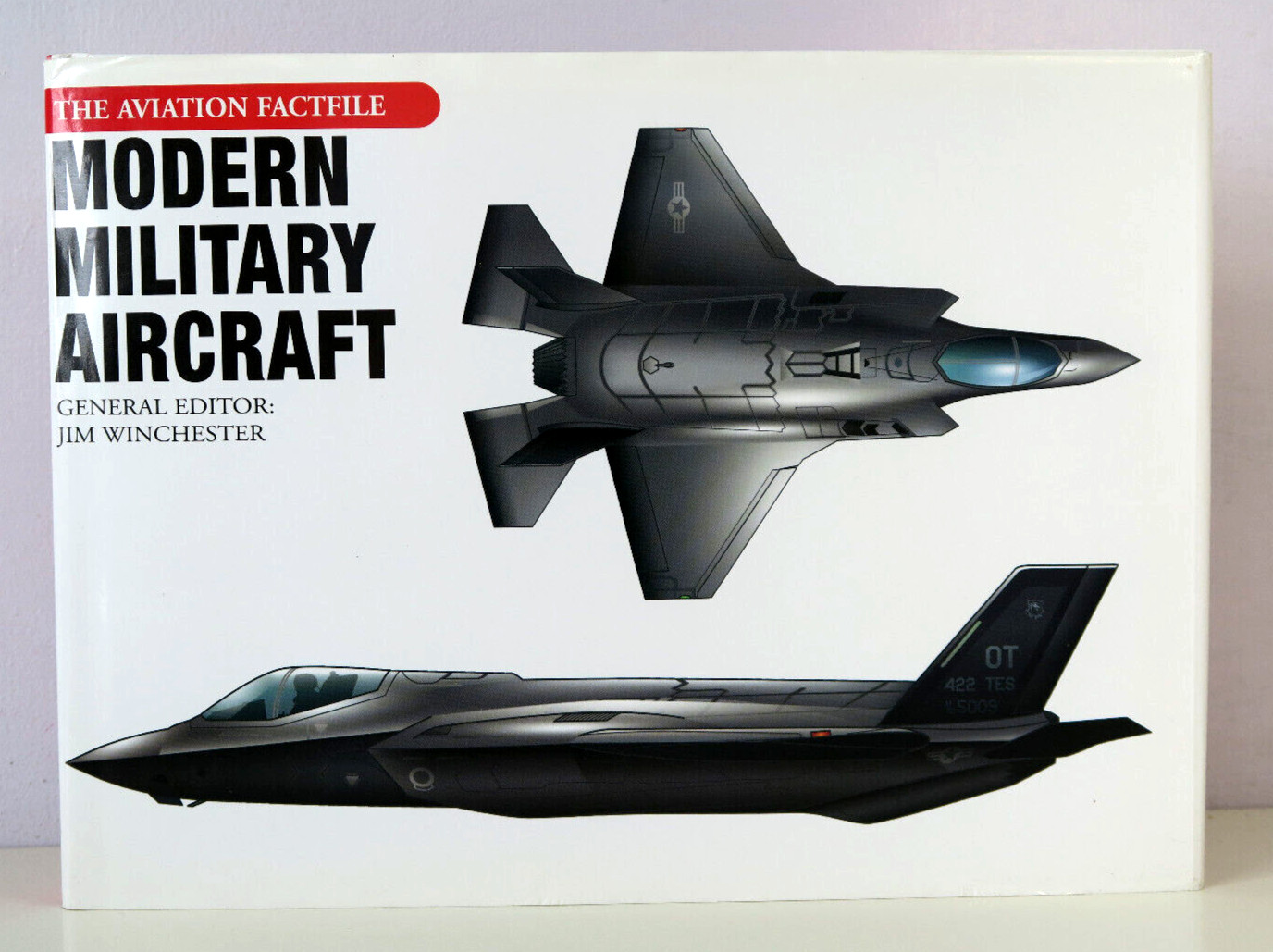 Modern Military Aircraft (The Aviation Fact File) – Jim Winchester Hardcover DJ
