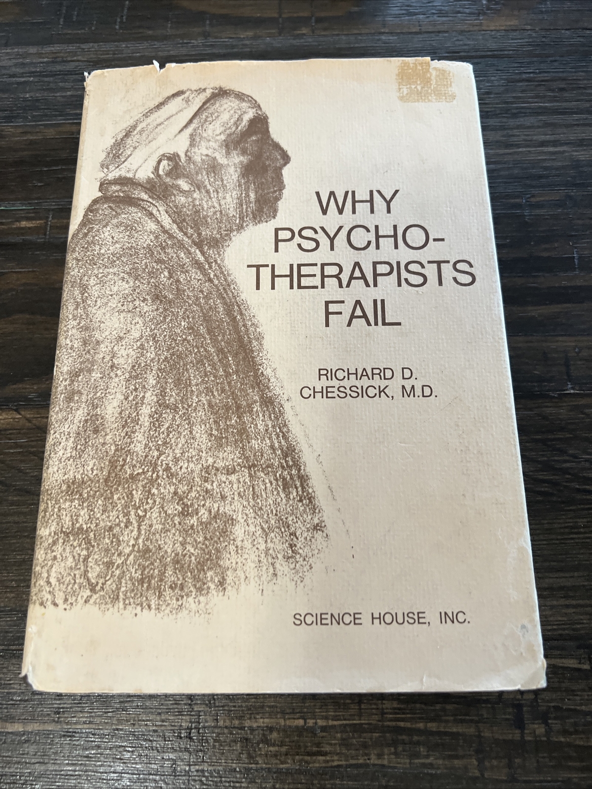 Why Psycho-Therapists Fail Hardcover Book By Richard D Chessick M. D.