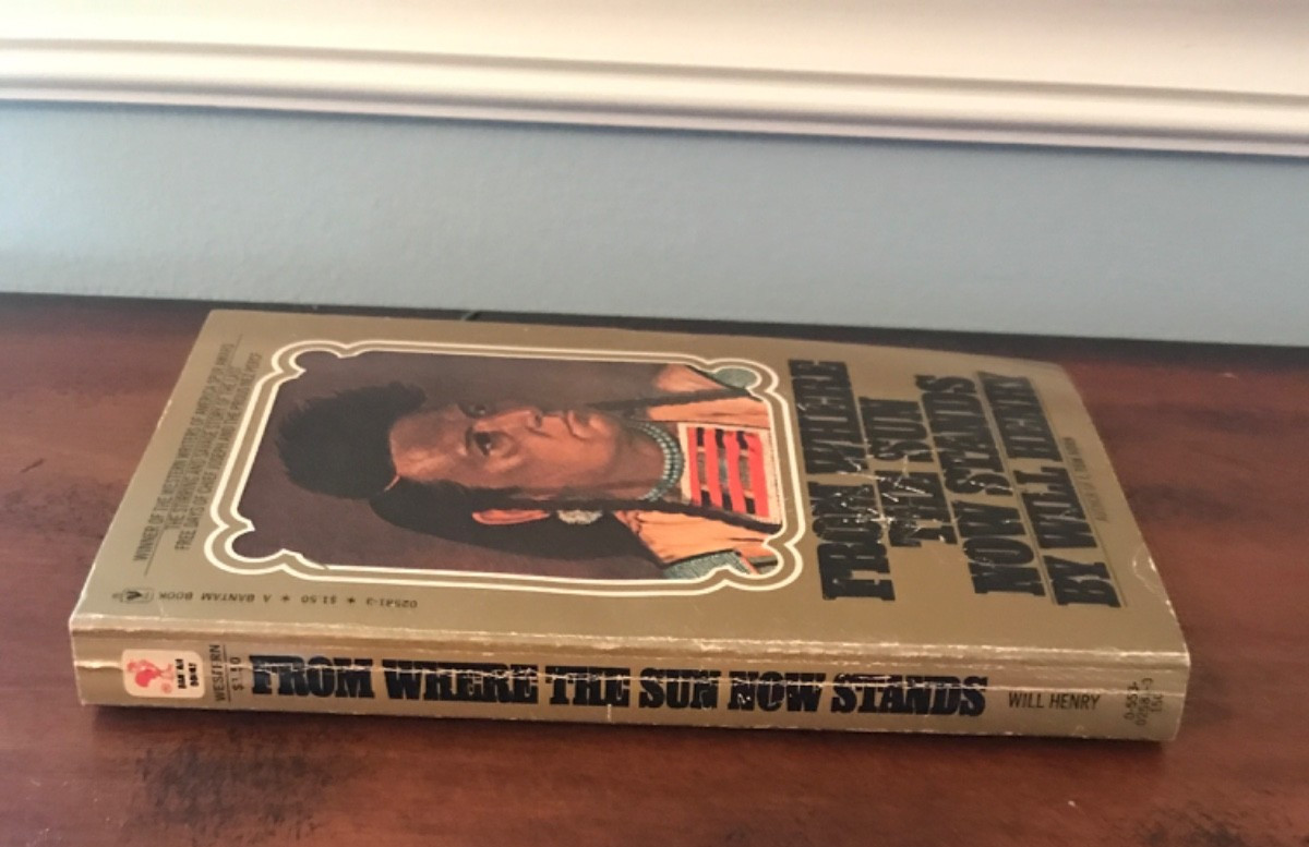 From Where the Sun Now Stands 1976 By Will Henry Paperback A Bantam Book