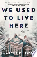 We Used to Live Here by Marcus Kliewer