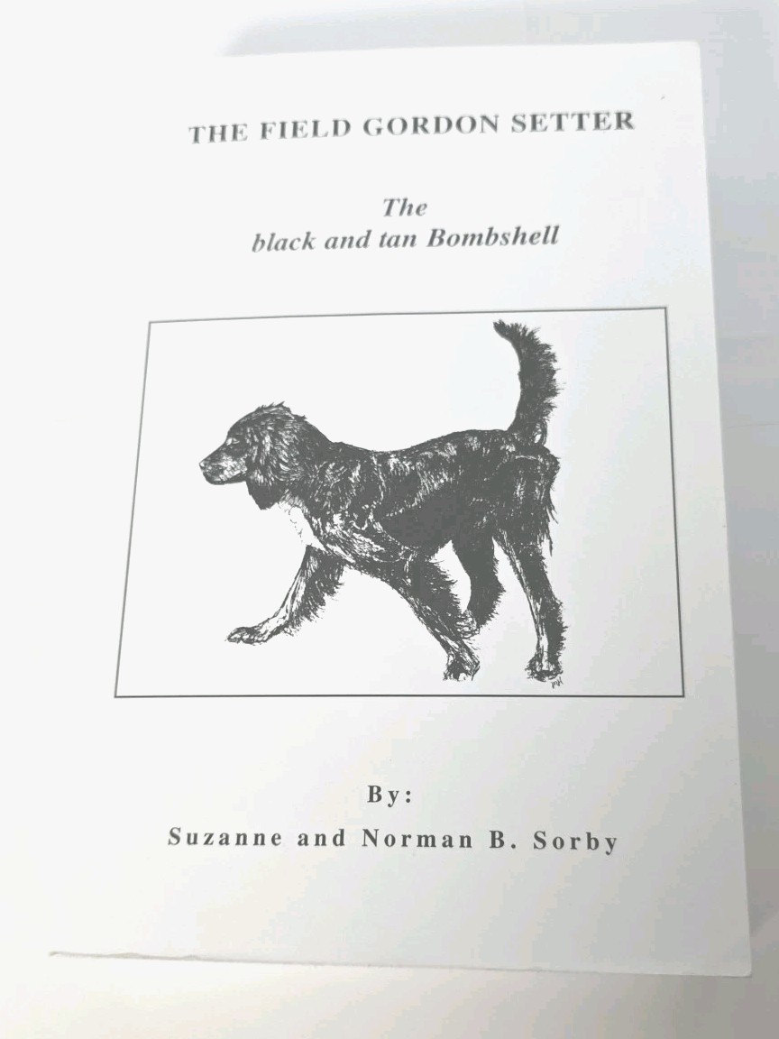 THE FIELD GORDON SETTER: THE BLACK AND TAN BOMBSHELL By Norman B. Sorby