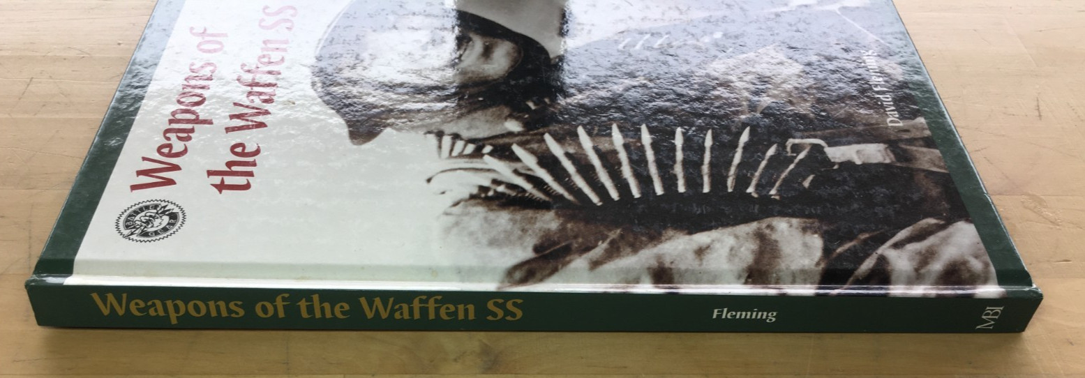 Weapons of the Waffen SS by David Fleming – 2003, Hardcover, Good