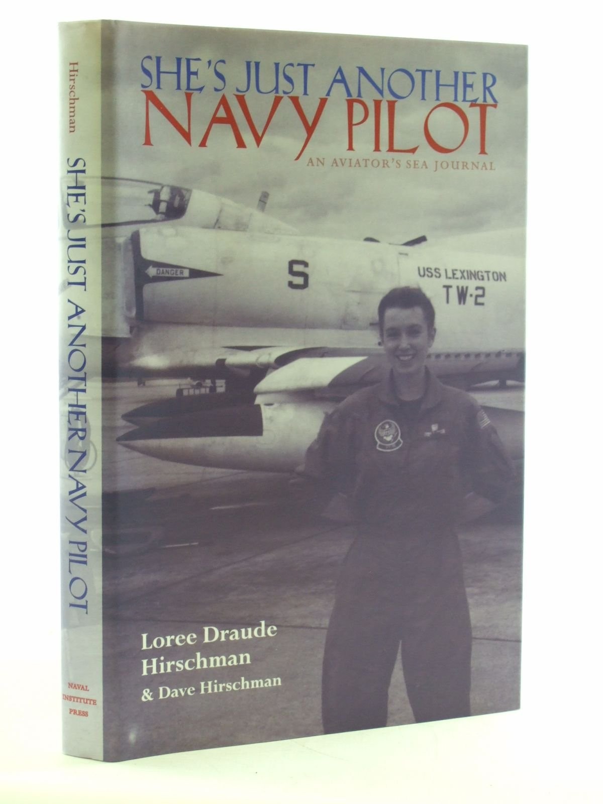 She’s Just Another Navy Pilot: An Aviator’s Sea Journal