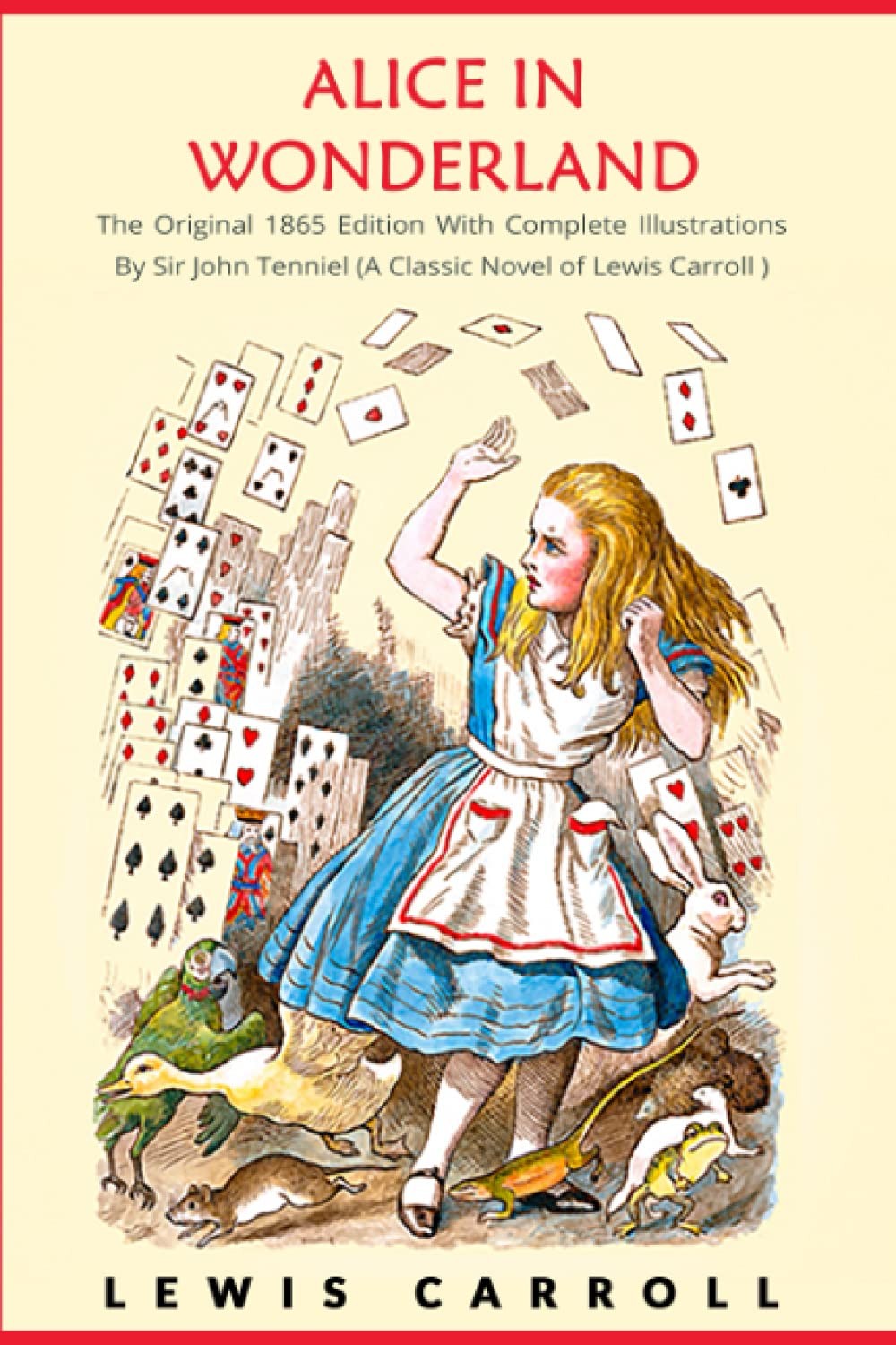 Alice in Wonderland: The Original 1865 Edition With Complete Illustrations B…