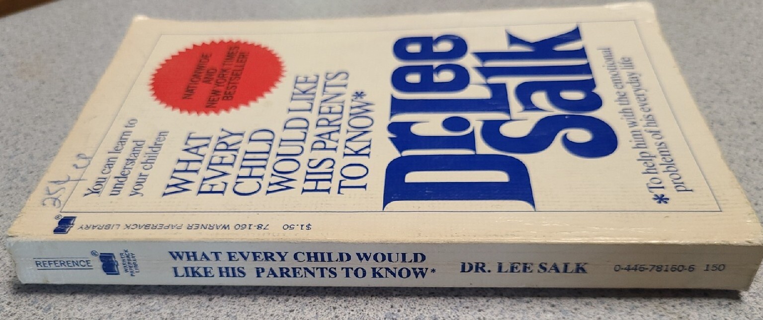 What Every Child Would Like His Parents To Know by Dr. Lee Salk 1st Printng 1973