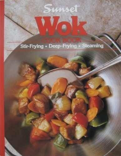 Wok Cook Book – Hardcover, by Staff of Sunset Magazine – Very Good