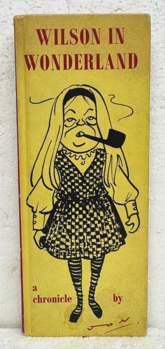 Wilson In Wonderland a chronicle by Jon 1968 Hardcover First B&W cartoons
