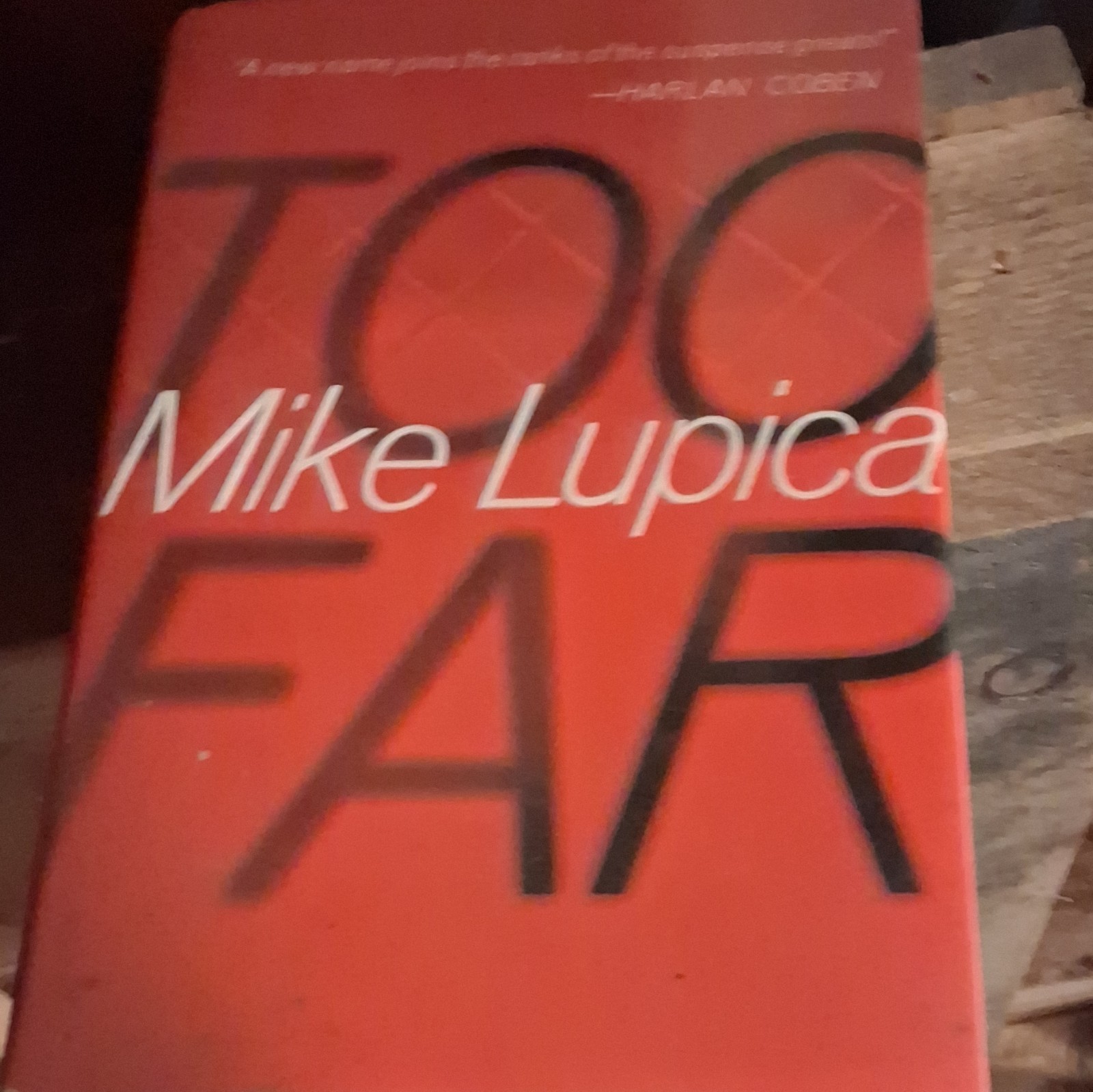 Too Far by Mike Lupica 2004, Hardcover 1st Edition PRISTINE UNREAD NO TEARS
