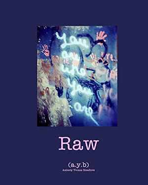 “Raw” – Paperback, by (ayb) – Good