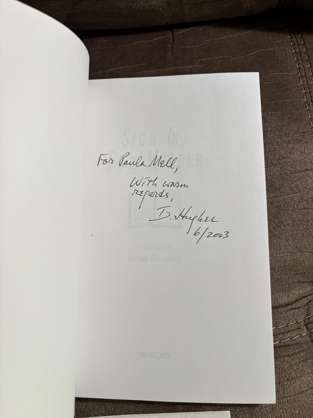 NEW Sign In, For Murder PB by Irene Hughes, signed by author to previous owner
