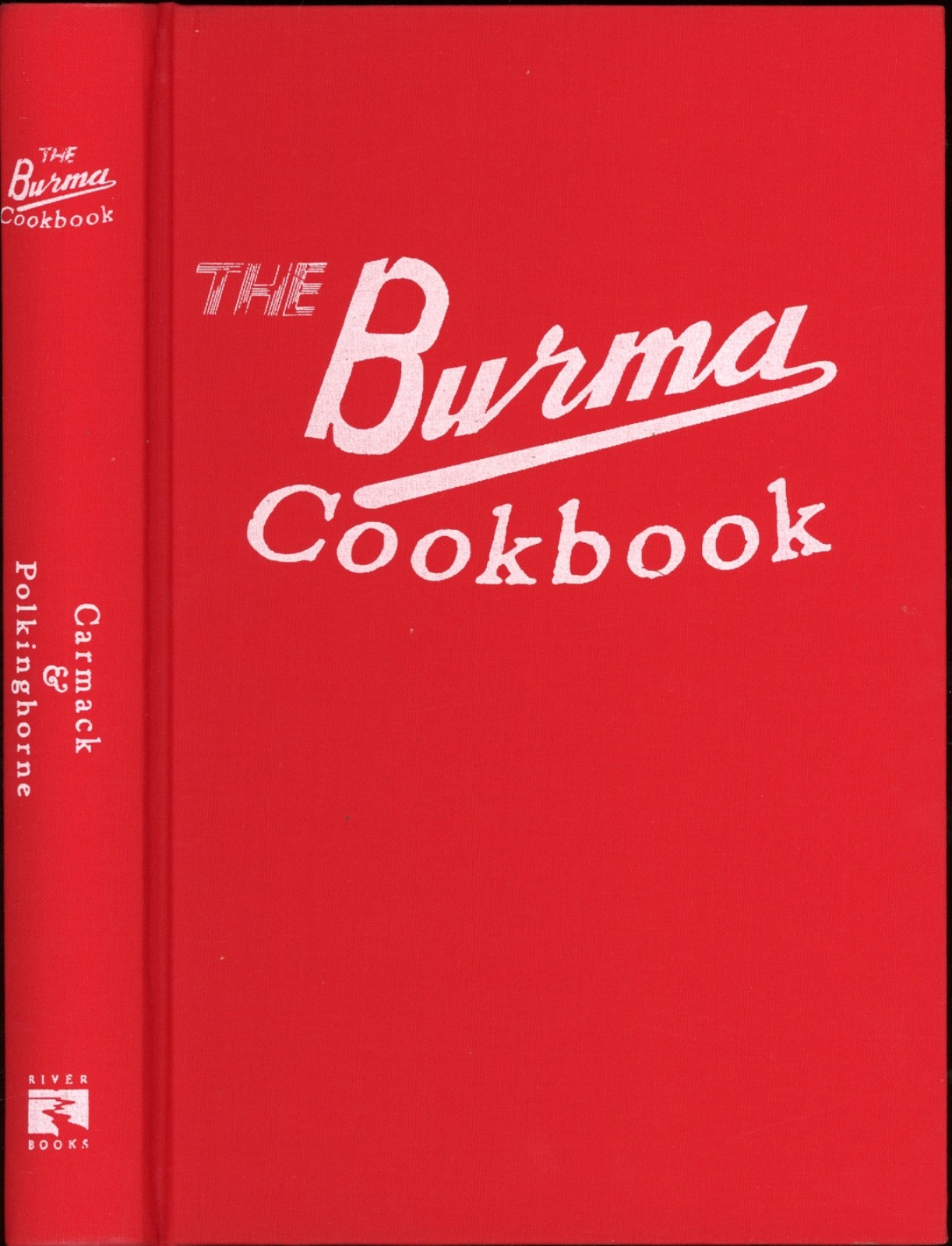 BURMA COOKBOOK Myanmar Burmese Recipes History Illustrated Inscribed Fine Copy