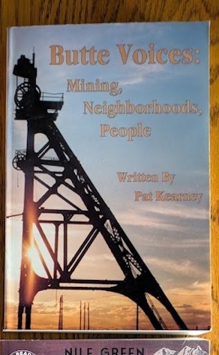 Butte Voices: Mining, Neighborhoods, People 1998 Pat Kearney PB VG