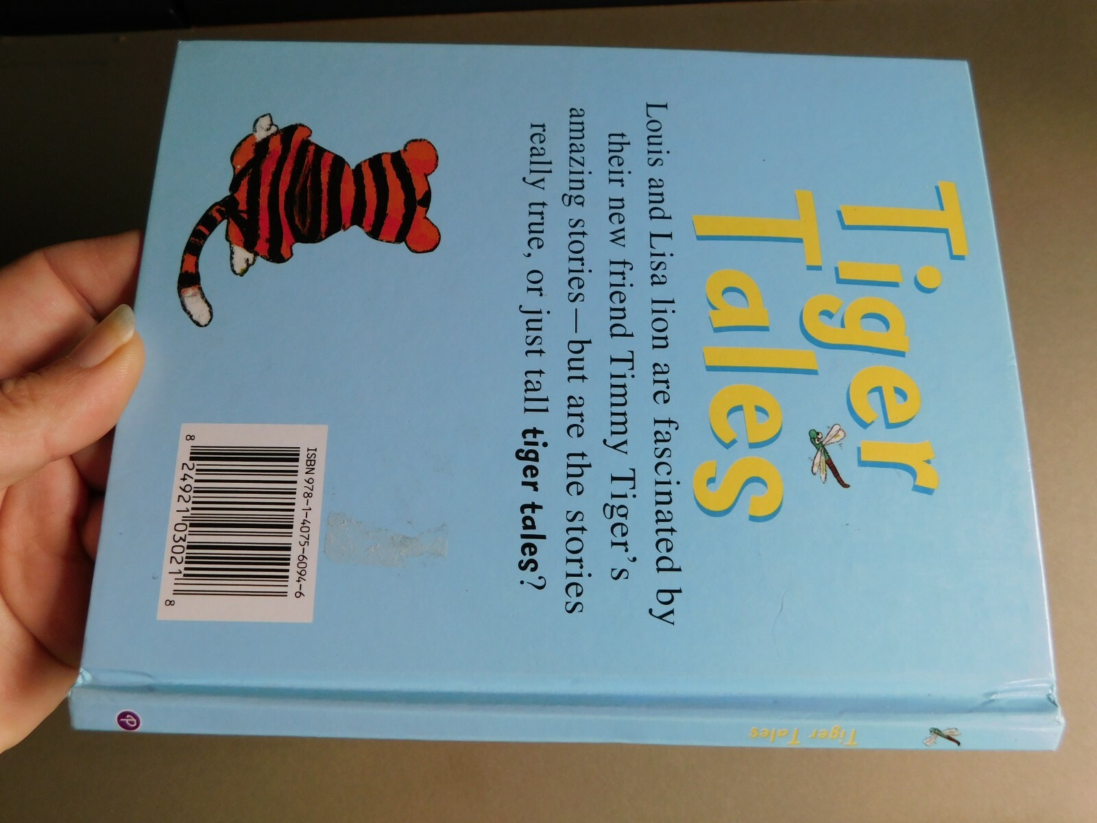 Tiger Tales – by Ronne Randall – – 2008 Parragon Children’s book