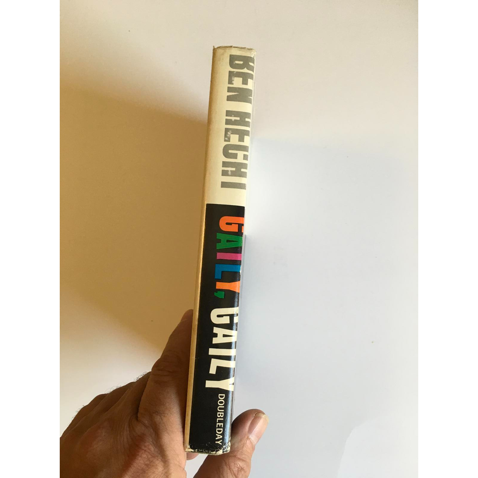Gaily, Gaily by Ben Hecht 1963 Hardcover Book