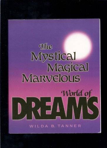 Mystical Magical Marvelous World of Dreams – Paperback – GOOD