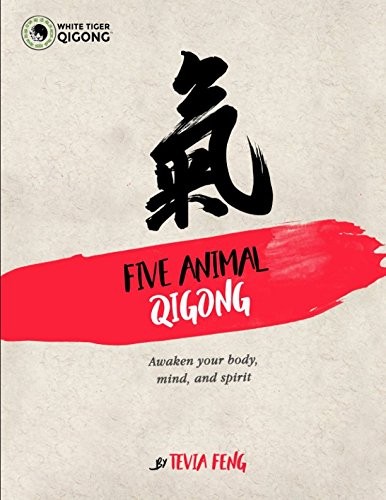 Five Animal Qigong: Fascia and Chinese Medicine’s Unique Role In An Ancient …