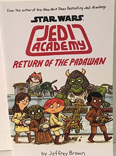 Star Wars Jedi Academy – Return of the Padawan by Jeffrey Brown