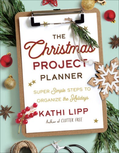 The Christmas Project Planner: Super Simple Steps to Organize – ACCEPTABLE