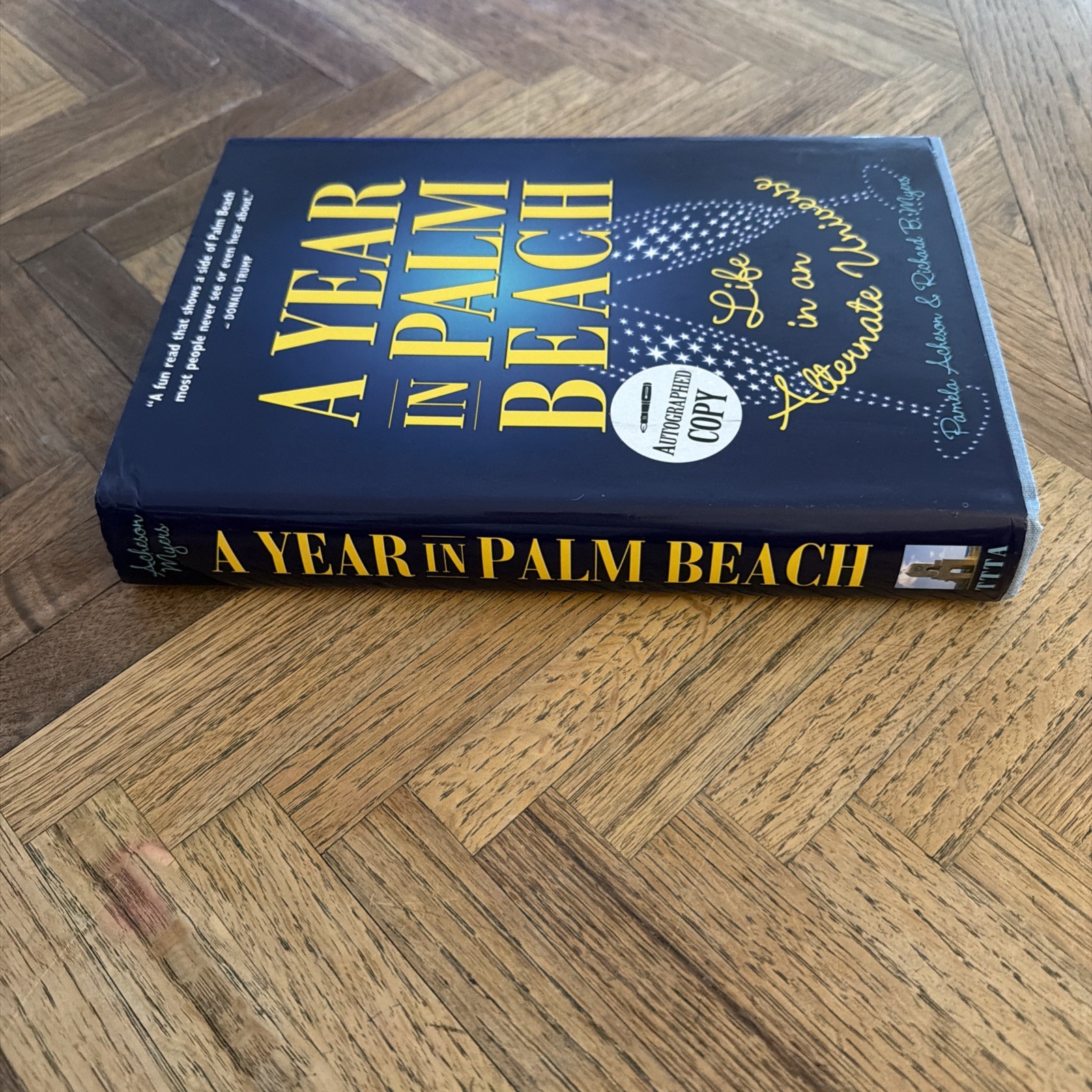 “A Year in Palm Beach: Life in an Alternate Universe” (HCDJ 2011) SIGNED
