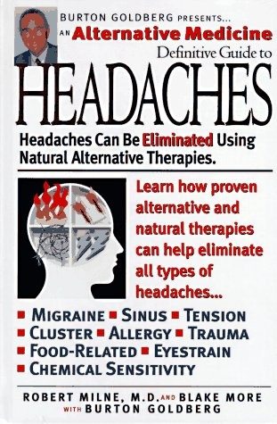 An Alternative Medicine Definitive Guide to Headaches : Alternative Medicine…