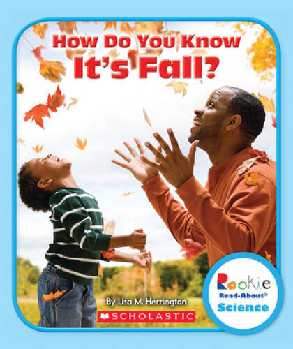 How Do You Know Its Fall (Rookie Read-About Science) – Paperback – VERY GOOD