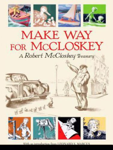 Make Way for McCloskey: A Robert McCloskey Treasury, McCloskey, Robert, Book