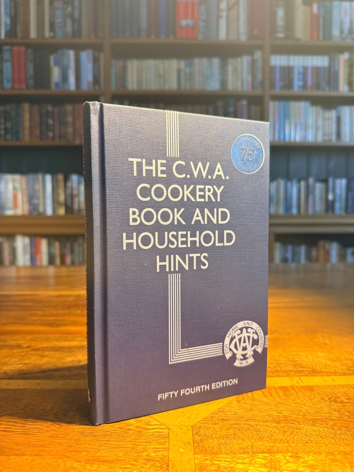 The 54th Edition CWA Cookery Book and Household Hints Hardcover 75th Anniversary