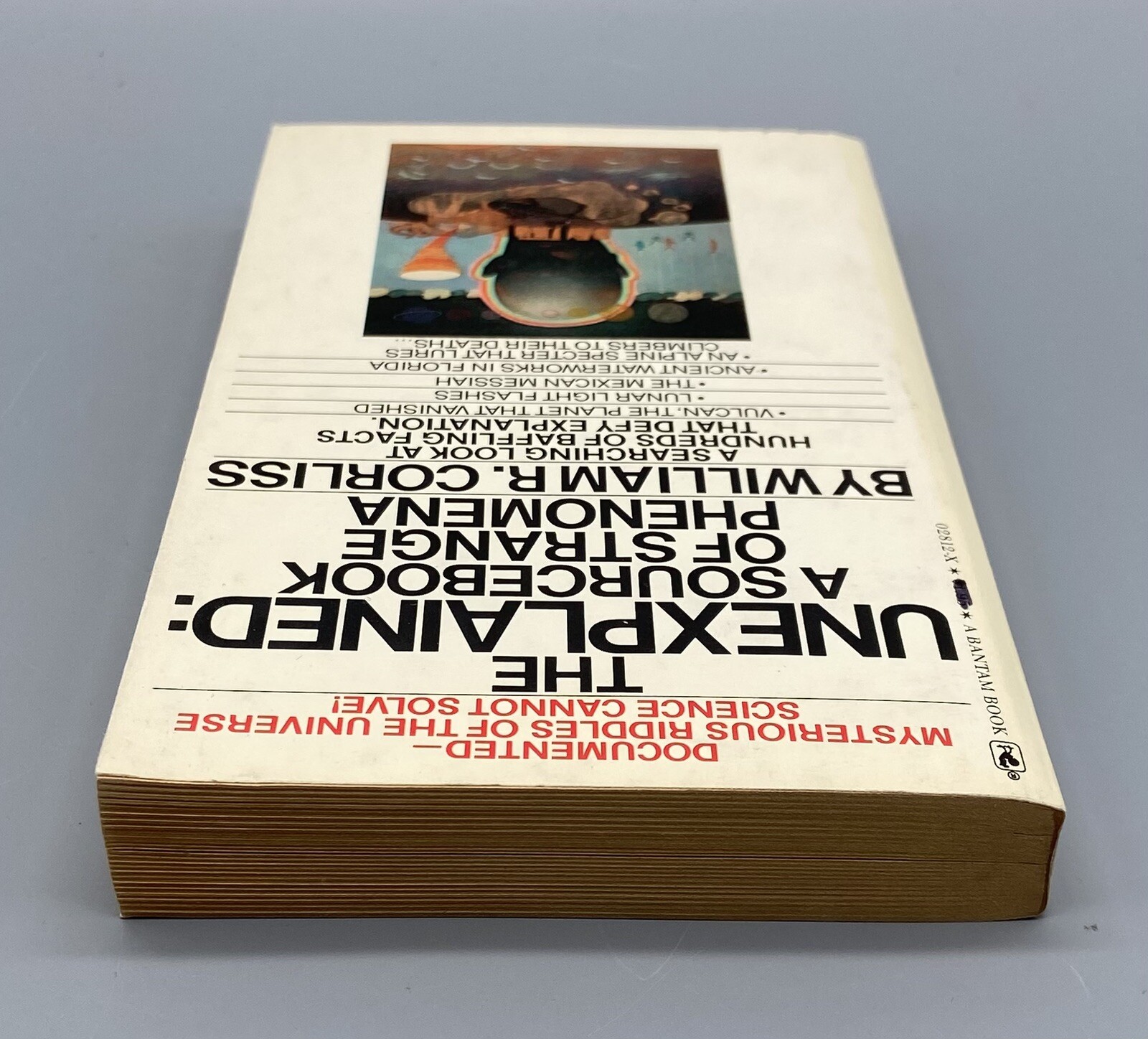The Unexplained: A Sourcebook of Strange Phenomena By William R Corliss 1976 PB