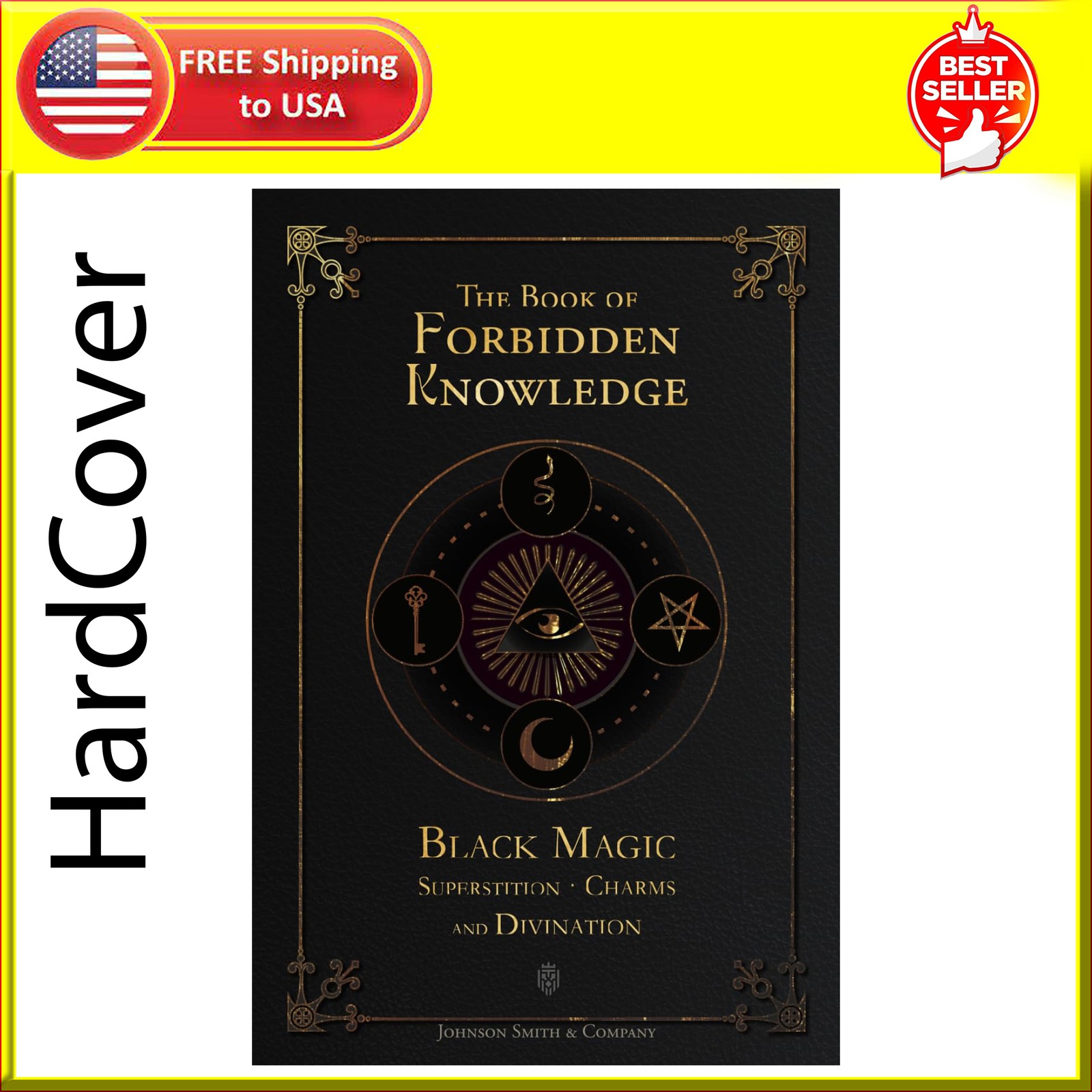 The Book Of Forbidden Knowledge: Black Magic, Superstition, Charms, And Div…