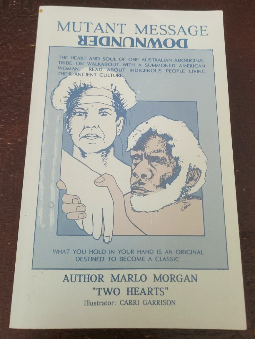 Mutant Message Down Under – Marlo Morgan – 1st Ed. 1991 PB Privately Printed