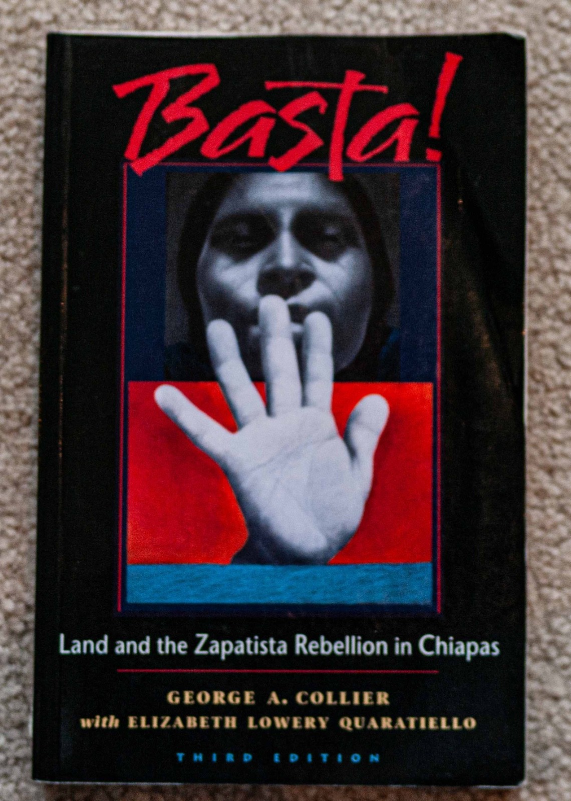Basta!: Land and The Zapatista Rebellion In Chiapas – Paperback, 280 pages
