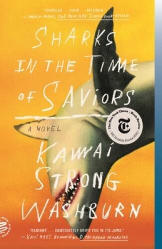 Sharks in the Time of Saviors – Paperback By Washburn, Kawai Strong – GOOD