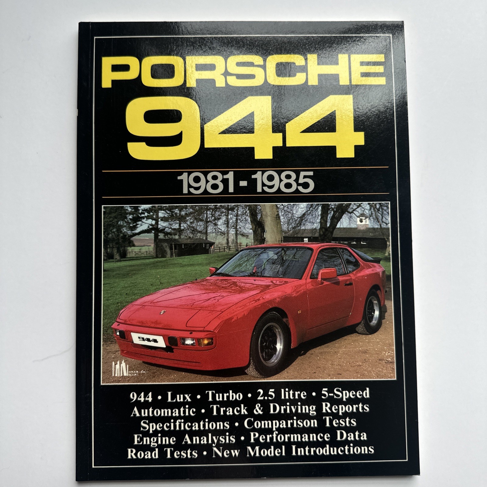 RARE Porsche 944: 1981-1985 by Brooklands Books UK. Specs, Road & Driving Tests