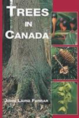Trees in Canada – hardcover, 9781550411997, John Laird Farrar