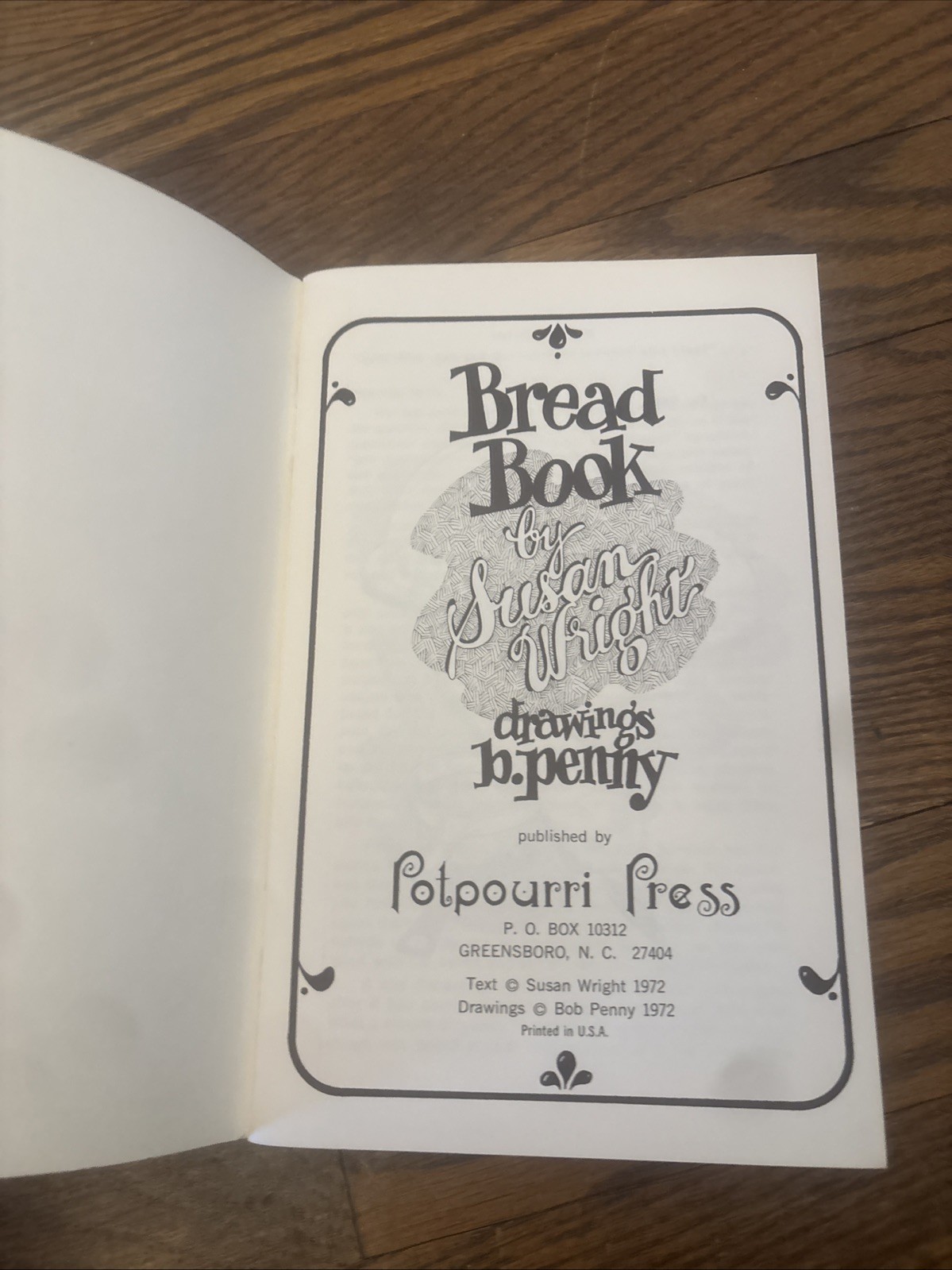 Vintage Bread Recipe Book BREADS Susan Wright Irene Chalmers Potpourri Press ‘72