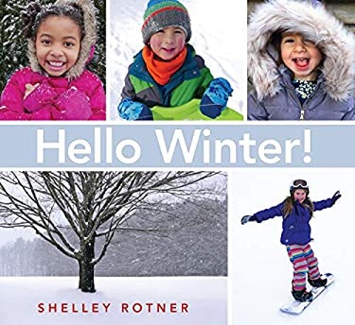 Hello Winter! Hardcover Shelley Rotner