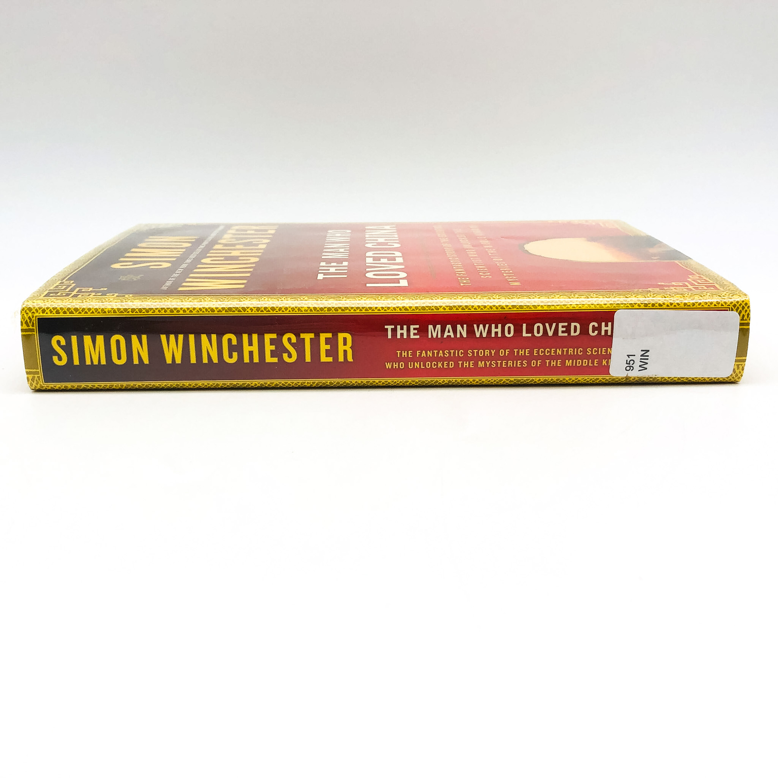 The Man Who Loved China Hardcover Simon Winchester 2008 China Civilization Ex Li