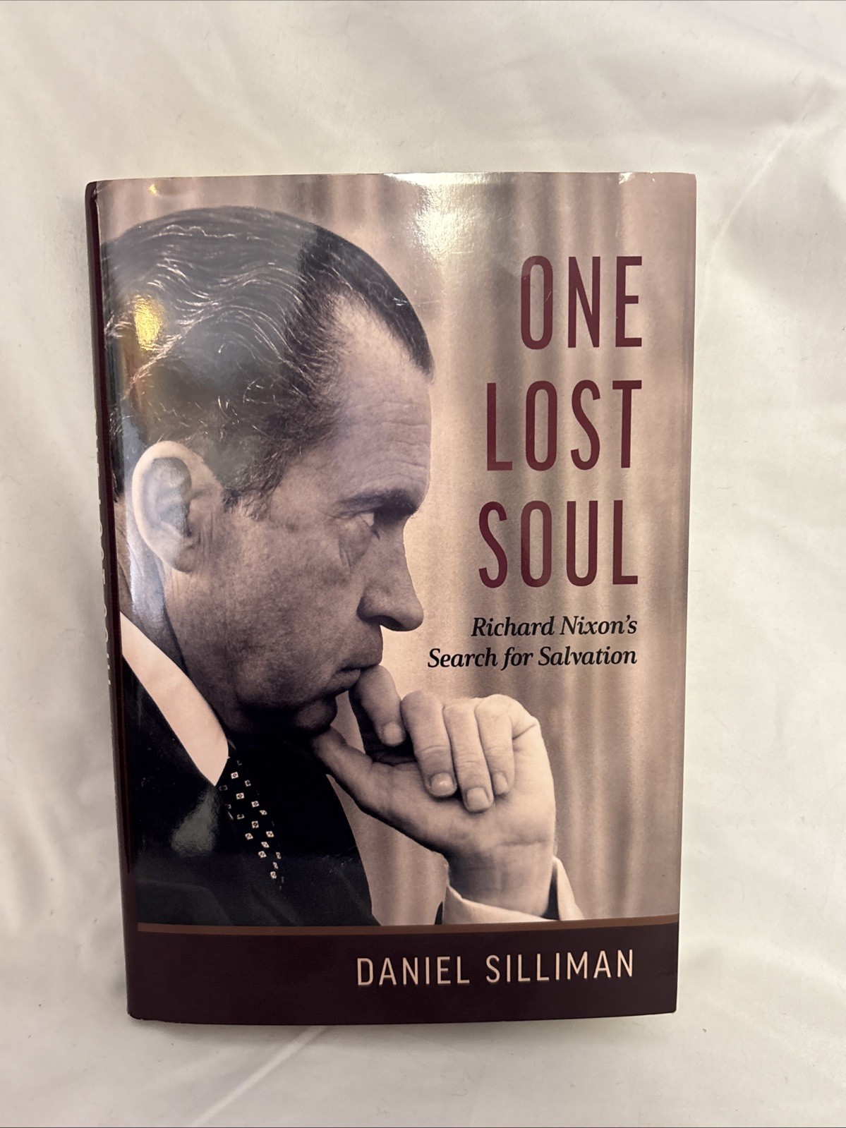 One Lost Soul: Richard Nixon’s Search for Salvation by Silliman, Daniel #20
