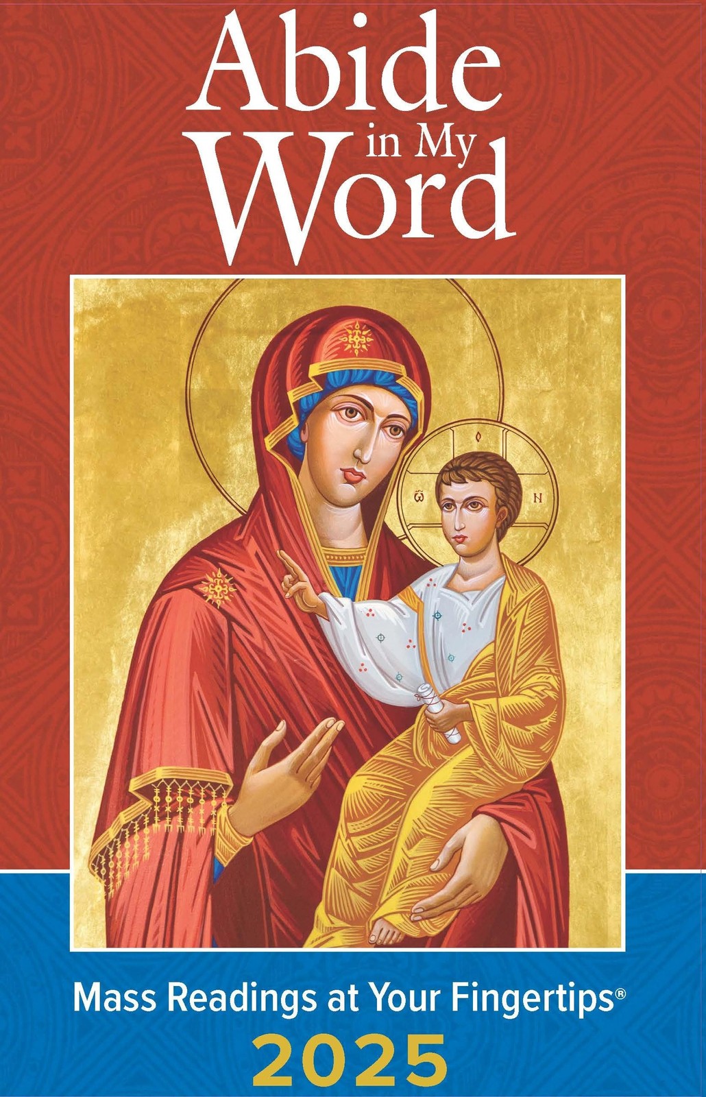 Abide in My Word 2025: Mass Readings at Your Fingertips – The Word Among Us …